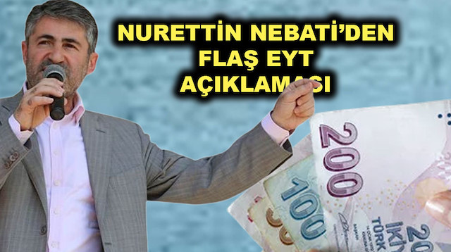 Nurettin Nebati EYT açıklaması