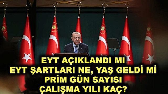 Cumhurbaşkanı Erdoğan EYT düzenlemesinin detaylarını açıkladı.