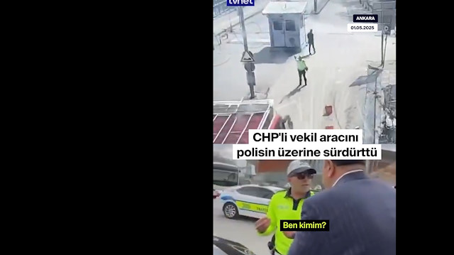 CHP'li milletvekili polisi ezdirmeye çalıştı