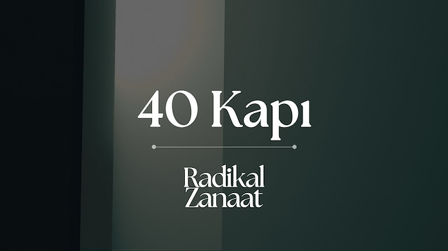 Sezai Karakoç ve 40 Kapı