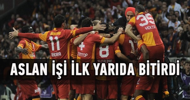 Aslan işi ilk yarıda bitirdi