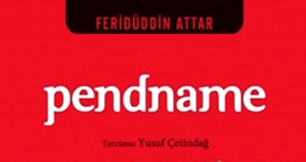  Feridüddin Attar''ın ''Pendname''si yeniden çıkıy