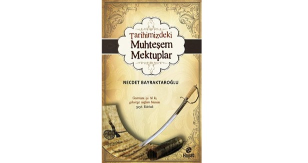 Tarihimizi mektuplardan öğrenin