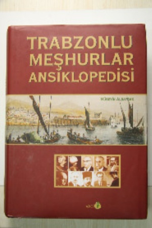Ünlü Trabzonlular bu ansiklopedide