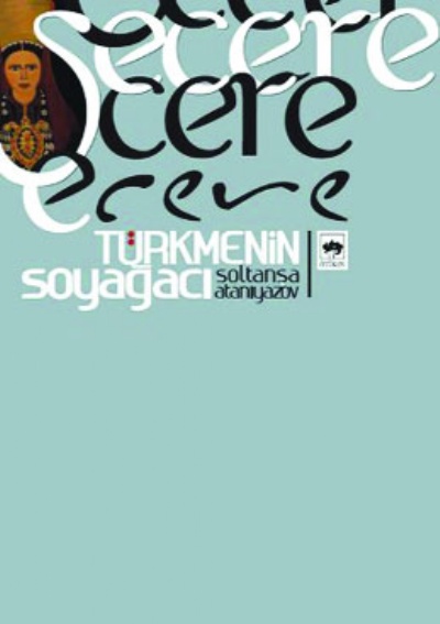 Şecere &#8211; Türkmenin soyağacı