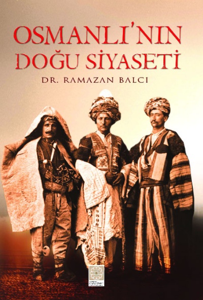 Osmanlı siyasetinde Anadolu'nun doğusu