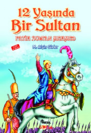 Tommiks'i değil, Fatih Sultan'ı oku