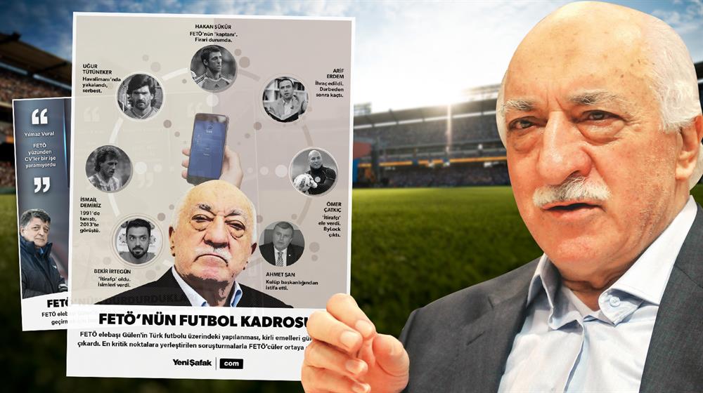FETÖ elebaşı Gülen, Türkiye üzerindeki hain planlarını futbol camiası üzerinden de yürütmeye kalkıştı.