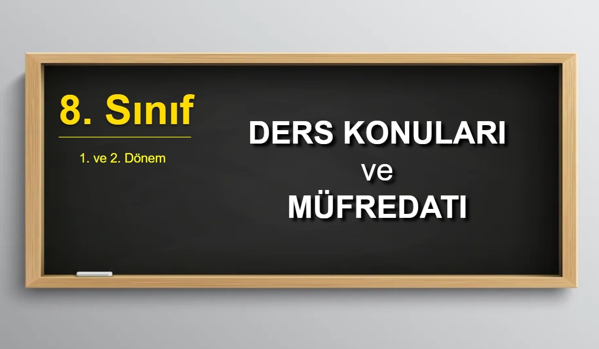 8 sinif 1 ve 2 donem konulari ile mufredati 2021 meb yeni safak 8 sinif 1 ve 2 donem konulari ile mufredati 2021 meb yeni safak