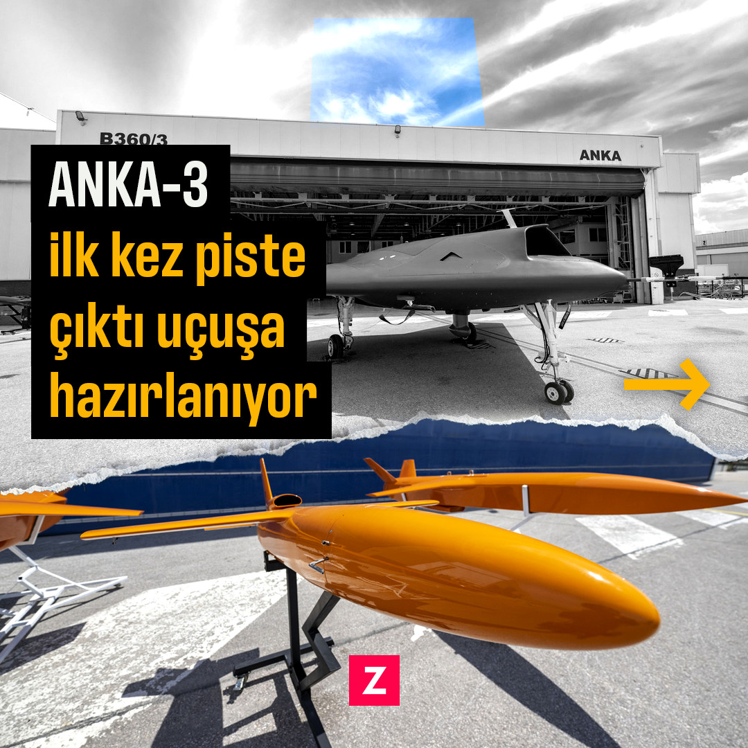 ANKA-3 ilk kez piste çıktı uçuşa hazırlanıyor