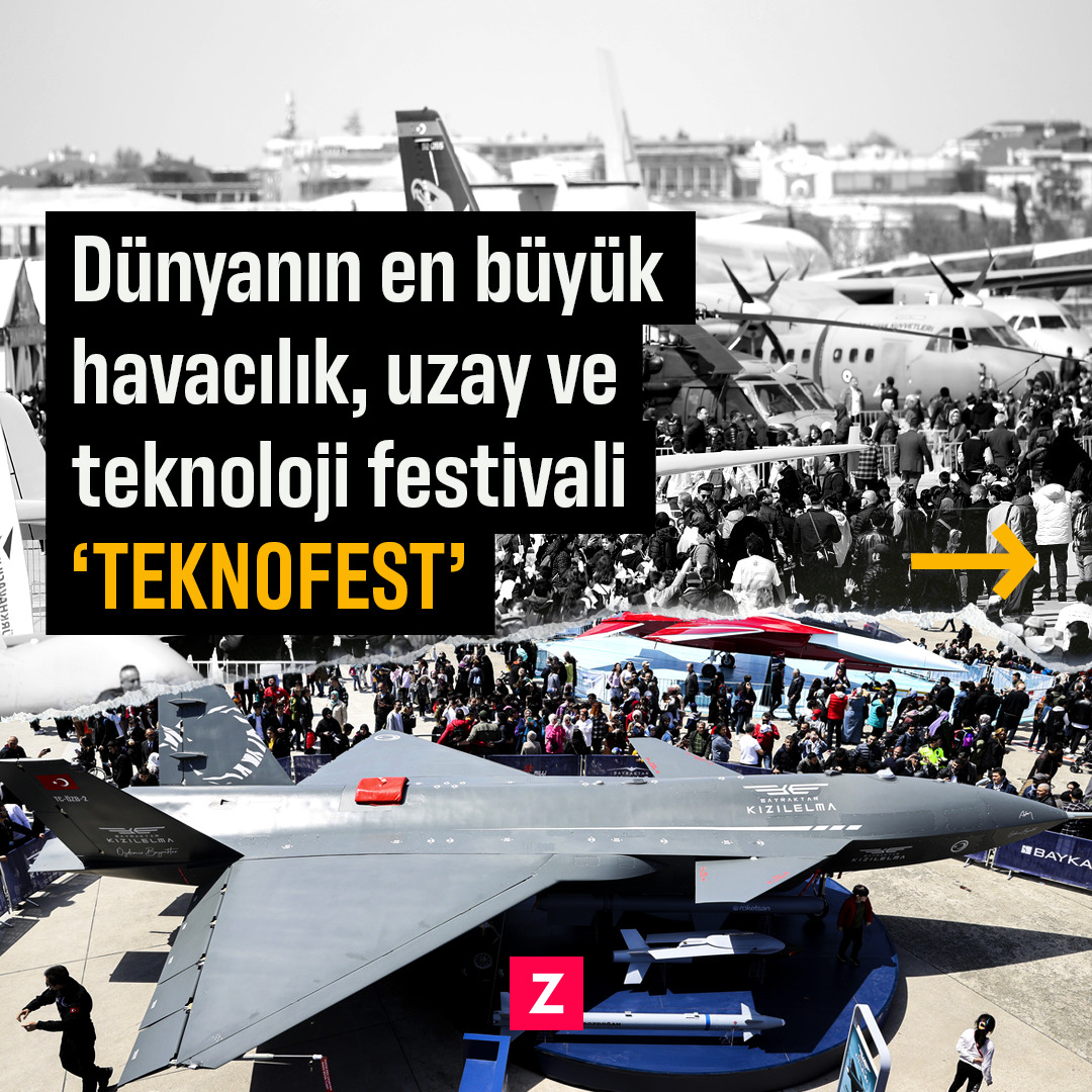 Dünyanın en büyük havacılık, uzay ve teknoloji festivali ‘TEKNOFEST’