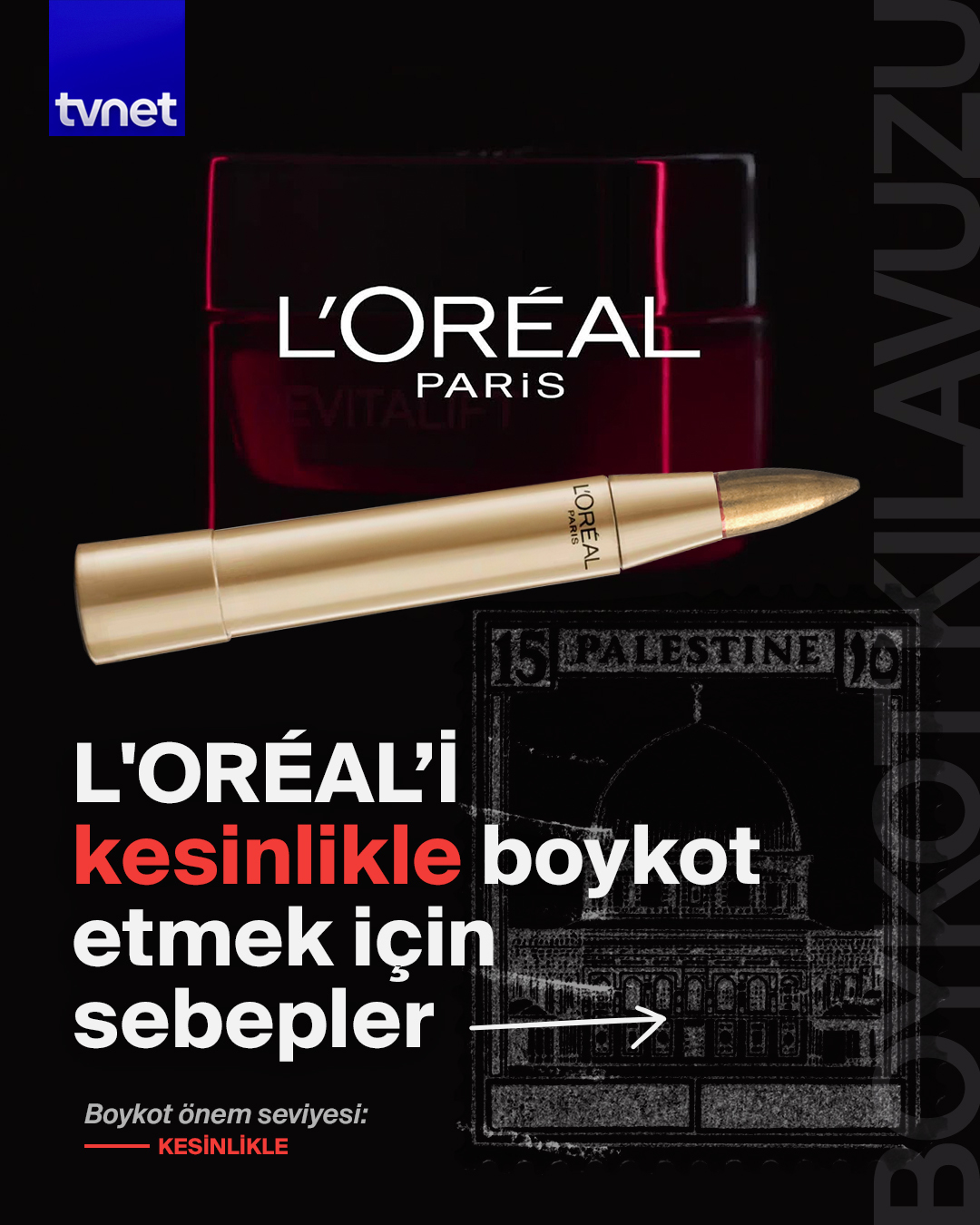 L'Oréal'i kesinlikle boykot etmek için sebepler