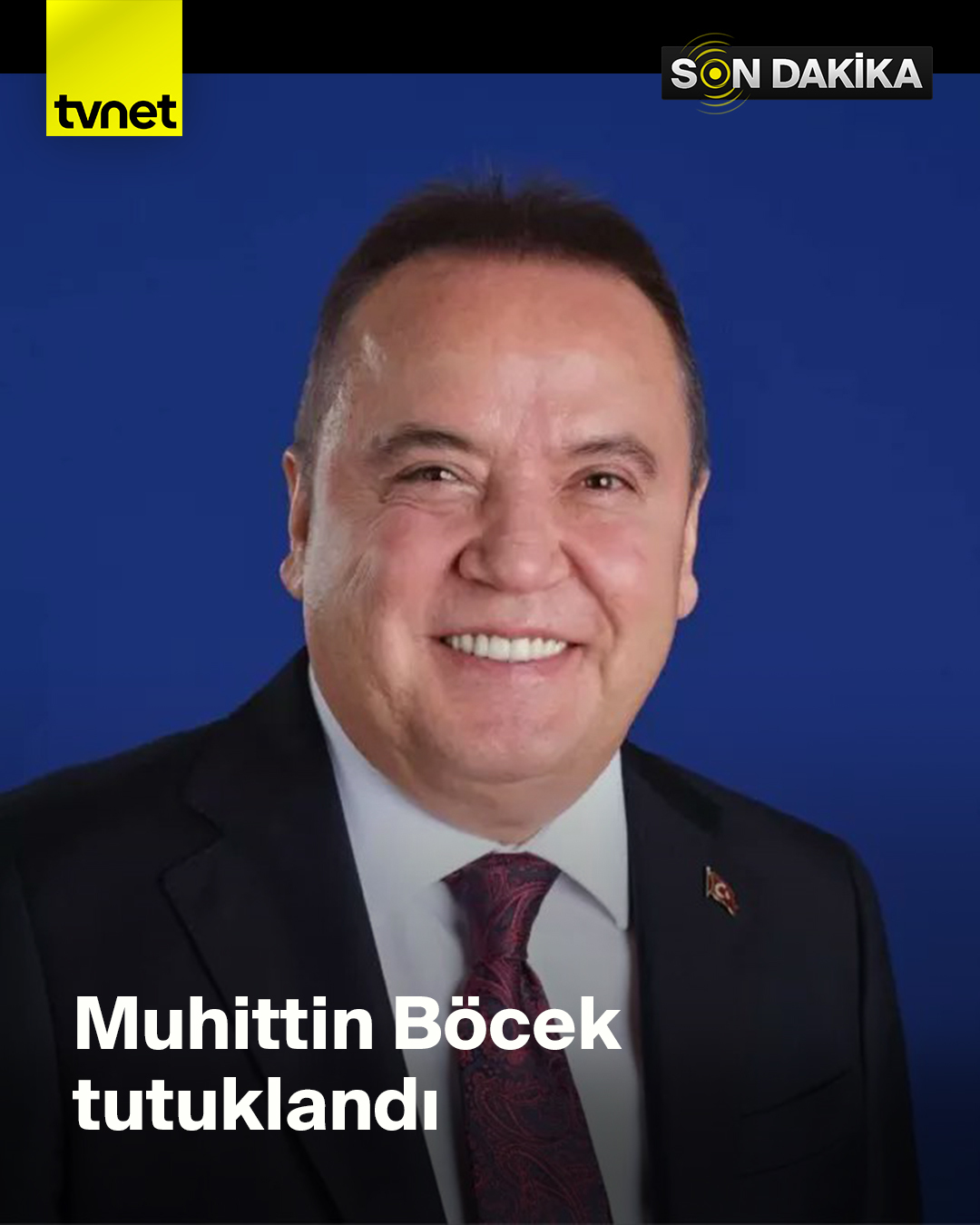 Antalya Büyükşehir Belediye Başkanı Muhittin Böcek tutuklandı