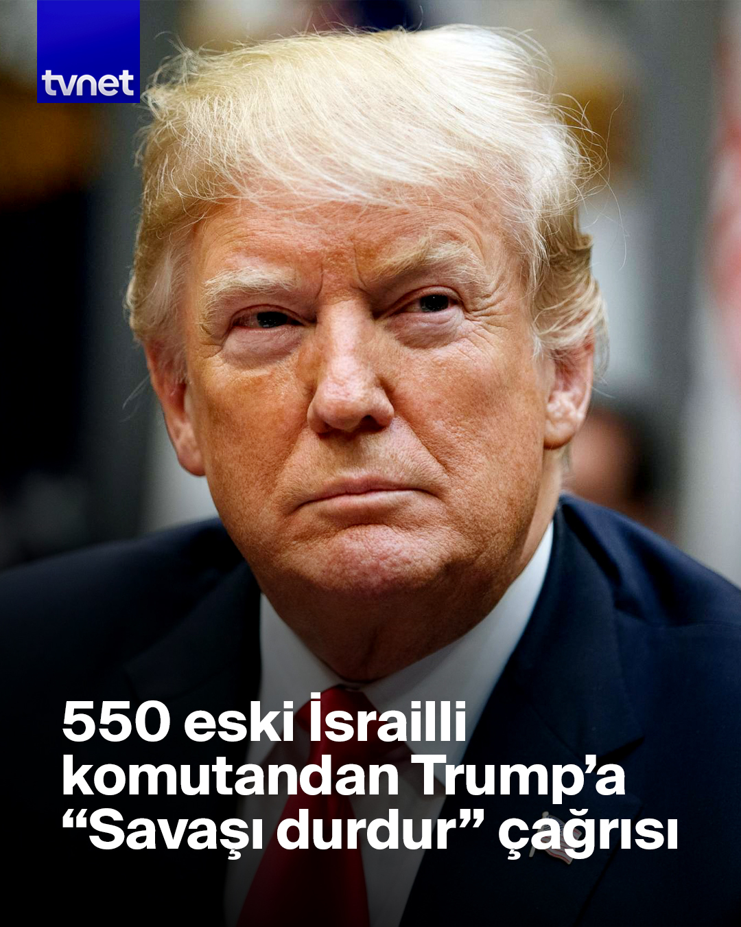 İsrailli eski askerlerden Trump'a Gazze çağrısı
